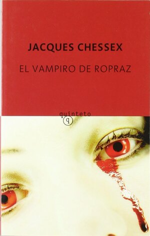 El Vampiro de Ropraz by Jacques Chessex