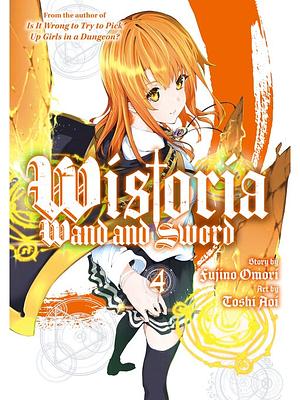 Wistoria: Wand and Sword, Volume 4 by Toshi Aoi, Fujino Omori