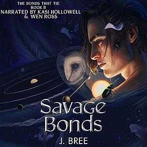 Savage Bonds by J. Bree