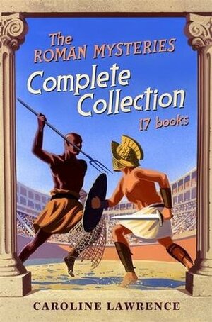 The Roman Mysteries Complete Collection by Caroline Lawrence
