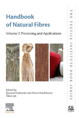 Handbook of Natural Fibres, Volume 2: Volume 2: Processing and Applications by 