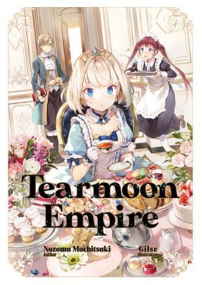 Tearmoon Empire: Volume 1 by Nozomu Mochitsuki