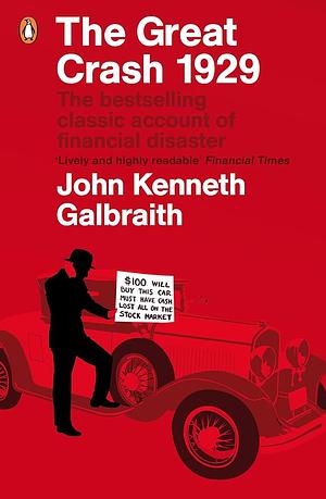 The Great Crash, 1929 by John Kenneth Galbraith