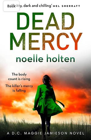 Dead Mercy, Book 5 by Noelle Holten