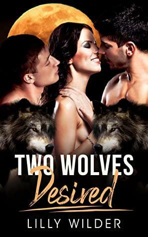 Two Wolves Desired by Lilly Wilder