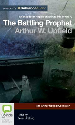 The Battling Prophet by Arthur Upfield