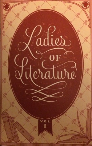 Ladies of Literature by Amanda Scurti, Grisselle Rivera, Kirsten Sjursen-Lien, Janet Sung, Karina McBeth, Ava Nguyen, Jackie Yang, Trung Le Nguyen, Lily Pfaff, Erica Chan, Katrina Richter, Xiao Li, Paulina Ho, Kristen Acampora, Kristen Davis, Laura MacMahon, Grace Fong, Katy Farina, Yssa Badiola, Jenny Xu, Viktoria Ridzel, Lily Luo, Chantal El-Bikai, Michelle Hiraishi, Diana Huh, Desiree Surjadi, Emily Ho, Amelia Chia, Penny Candy Studios, Alex Bahena, Andy Lee, Rachel Royale, Brigid Vaughn, Arielle Jovellanos, Pablo Leon, Abigail Malate