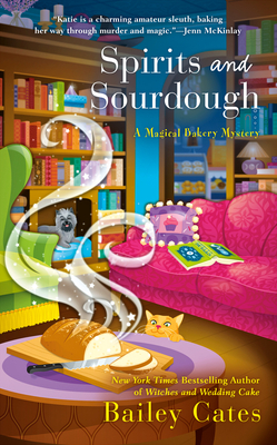 Spirits and Sourdough by Bailey Cates