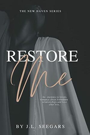 Restore Me by J.L. Seegars