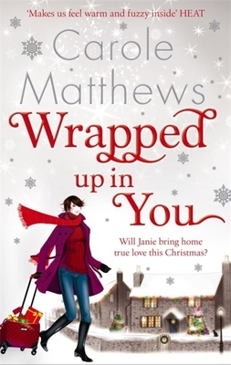 Wrapped Up Into You by Carole Matthews