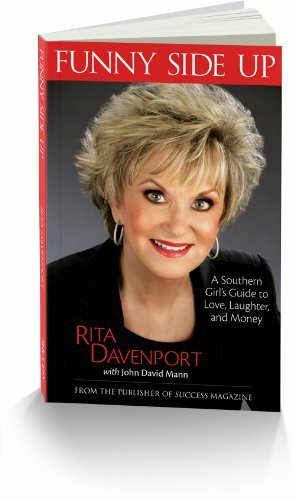 Funny Side Up: A Southern Girl's Guide to Love, Laughter, and Money by Rita Davenport