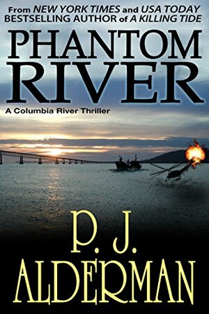 Phantom River by P.J. Alderman