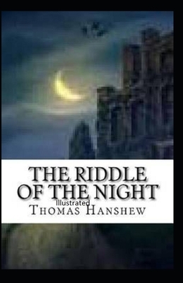 The Riddle of the Night Illustrated by Thomas Hanshew