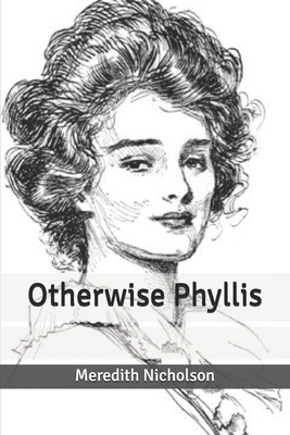 Otherwise Phyllis by Meredith Nicholson