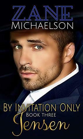 Jensen: By Invitation Only: Book Three by Zane Michaelson