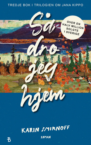 Så dro jeg hjem by Karin Smirnoff