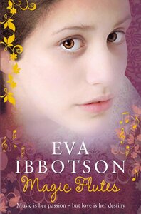 Magic Flutes by Eva Ibbotson