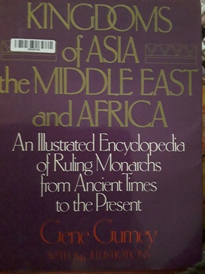 Kingdoms of Asia, the Middle East, and Africa by Gene Gurney