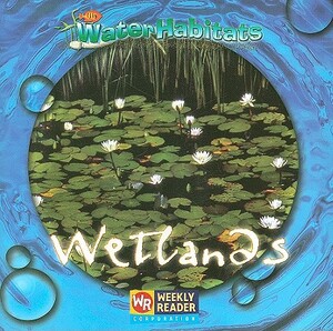 Wetlands by JoAnn Early Macken