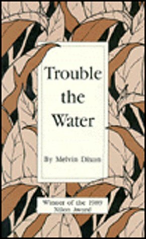 Trouble the Water by Melvin Dixon