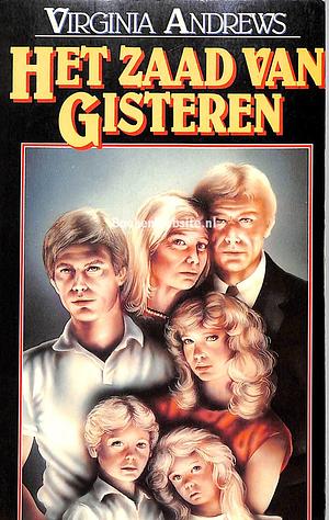 Het zaad van gisteren by V.C. Andrews, V.C. Andrews