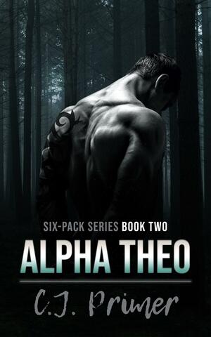 Alpha Theo by C.J. Primer, C.J. Primer