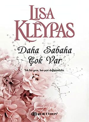 Daha Sabaha Çok Var by Lisa Kleypas