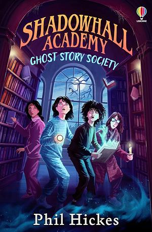 Ghost Story Society by Phil Hickes