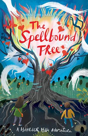 The Spellbound Tree by Mikki Lish, Kelly Ngai