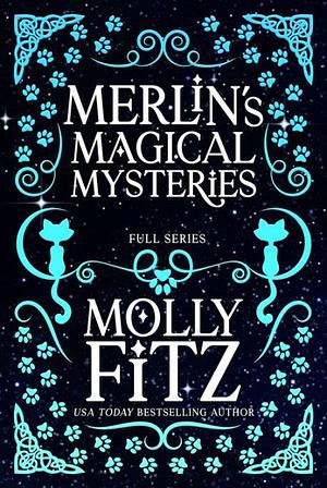 Merlin's Magical Mysteries: Complete Trilogy Edition by Molly Fitz