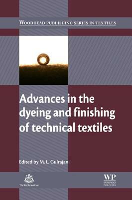 Advances in the Dyeing and Finishing of Technical Textiles by 