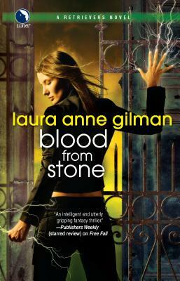 Blood from Stone by Laura Anne Gilman