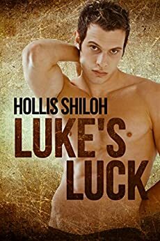 Luke's Luck by Hollis Shiloh