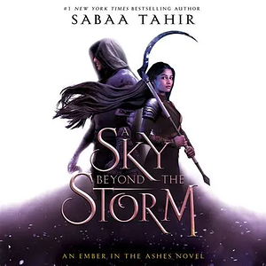 A Sky Beyond the Storm by Sabaa Tahir