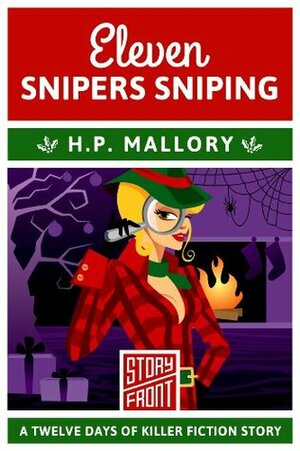 Eleven Snipers Sniping: 12 Days of Christmas series by H.P. Mallory