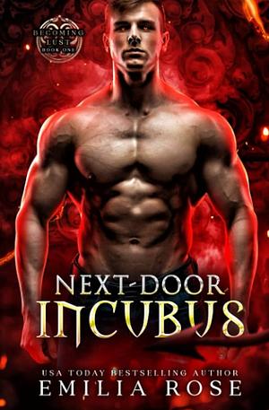 Next-Door Incubus by Emilia Rose, Emilia Rose