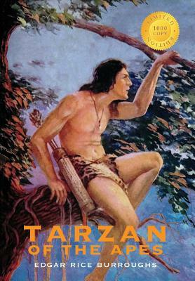 Tarzan of the Apes (1000 Copy Limited Edition) by Edgar Rice Burroughs