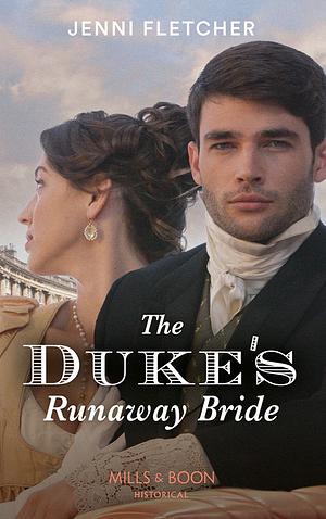 The Duke's Runaway Bride by Jenni Fletcher