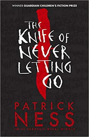 The Knife of Never Letting Go by Patrick Ness