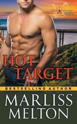 Hot Target (The Echo Platoon Series, Book 4) by Marliss Melton