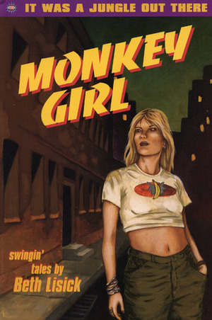 Monkey Girl: Swingin' Tales by Beth Lisick