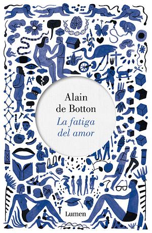 La fatiga del amor by Alain de Botton