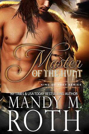 Master of the Hunt by Mandy M. Roth