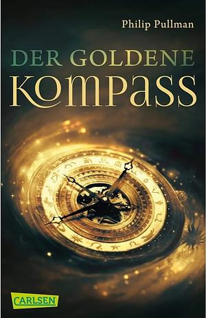 Der Goldene Kompass by Philip Pullman