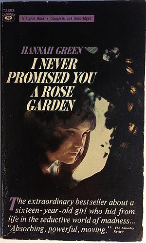 I Never Promised You a Rose Garden by Hannah Green
