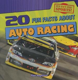 20 Fun Facts about Auto Racing by Ryan Nagelhout