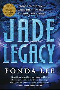 Jade Legacy by Fonda Lee