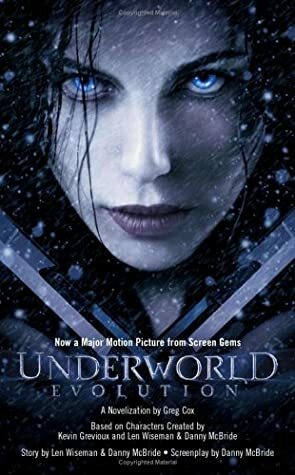 Underworld: Evolution by Greg Cox, Len Wiseman, Kevin Grevioux, Danny McBride