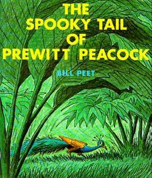 The Spooky Tail of Prewitt Peacock by Bill Peet