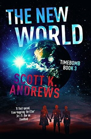 The New World by Scott K. Andrews